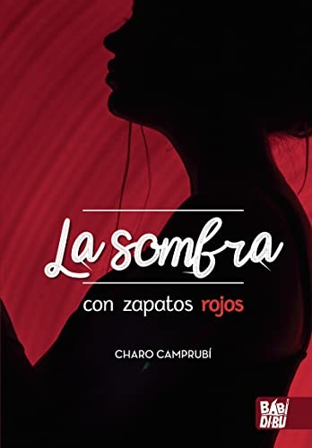 SOMBRA CON ZAPATOS ROJOS, LA