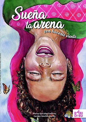 SUE?A LA ARENA CON HACERSE VIENTO