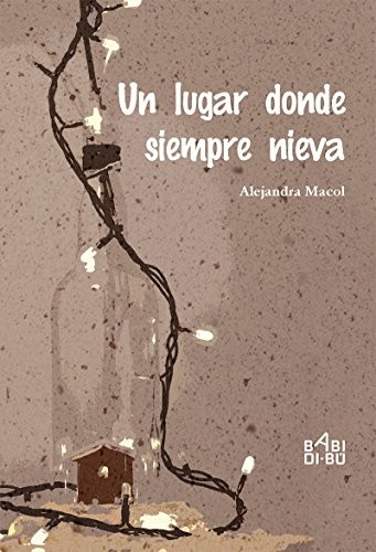 UN LUGAR DONDE SIEMPRE NIEVA