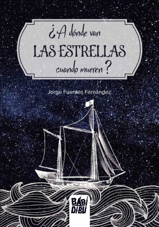 A DONDE VAN LAS ESTRELLAS CUANDO MUEREN