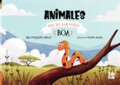 ANIMALES QUE NO DAN MIEDO- BOA