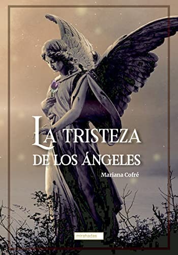 TRISTEZA DE LOS ANGELES, LA