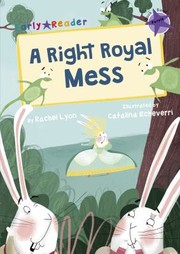 A RIGHT ROYAL MESS