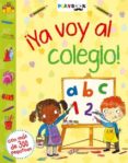 ¡YA VOY AL COLEGIO!