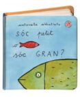 SÓC PETIT O SÓC GRAN?