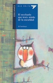 EL MOCHUELO QUE TENÍA MIEDO A LA OSCURIDAD