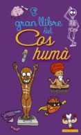 EL GRAN LLIBRE DEL COS HUMÀ  (EDICIÓN EN CATALÁN)
