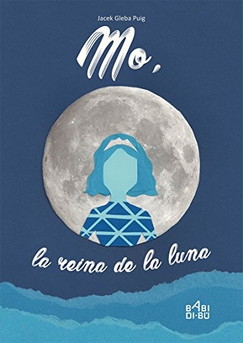 MO, LA REINA DE LA LUNA