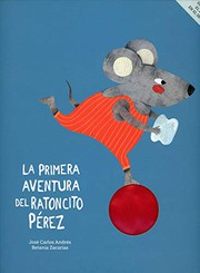 LA PRIMERA AVENTURA DEL RATONCITO PÉREZ
