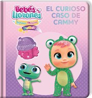 BEBÉS LLORONES. EL CURIOSO CASO DE CAMMY