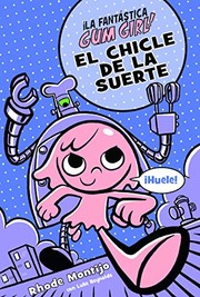 EL CHICLE DE LA SUERTE