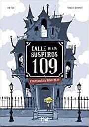 CALLE DE LOS SUSPIROS 109 - FANTASMAS A LA PARRILLA