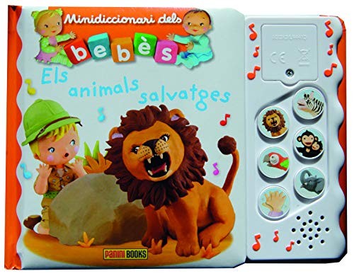 MINIDICCIONARI DELS BEBES SONOR. ELS ANIMALS SALVATGES