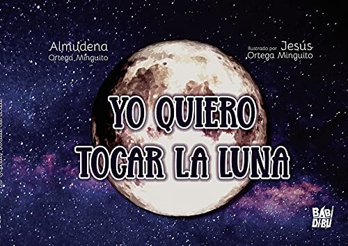 YO QUIERO TOCAR LA LUNA 
