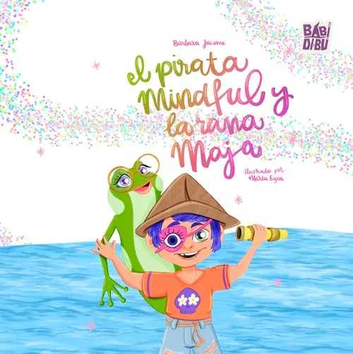 El pirata Mindful y la rana Maja