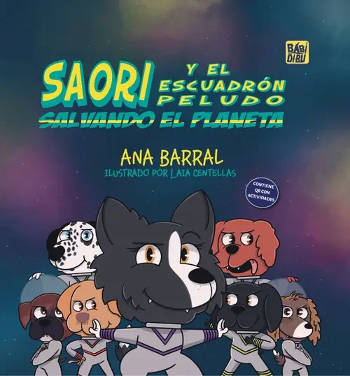 SAORI Y EL ESCUADRÓN PELUDO SALVANDO EL PLANETA 