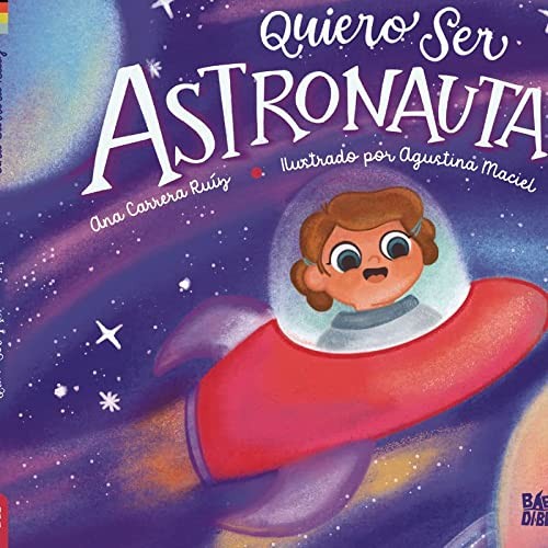 QUIERO SER ASTRONAUTA 