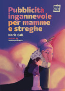 PUBLICITÁ INGANNEVELO PER MAMME E STREGHE 