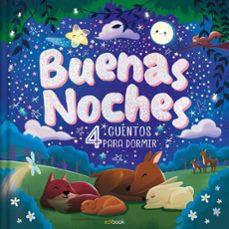 BUENAS NOCHES - 4 CUENTOS PARA DORMIR
