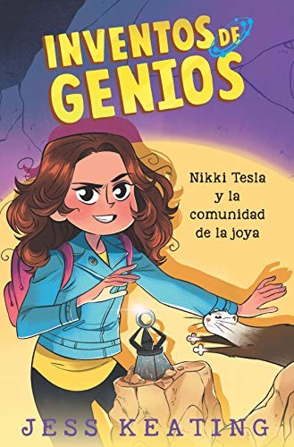 INVENTOS DE GENIOS 2 , NIKKI TESLA Y LA COMUNIDAD DE LA JOYA