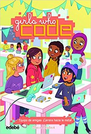 GIRLS WHO CODE 2: EQUIPO DE AMIGAS: ¡CARRERA HACIA LA META!