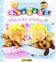 LA VIDA DE LOS BEBÉS - DULCES SUEÑOS