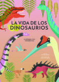 LA VIDA DE LOS DINOSAURIOS (VVKIDS)