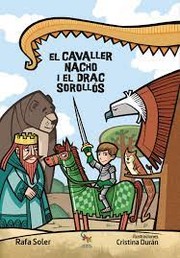 EL CAVALLER NACHO I EL DRAC SORROLLÓS