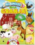 LA GRANJA. MIS AMIGOS