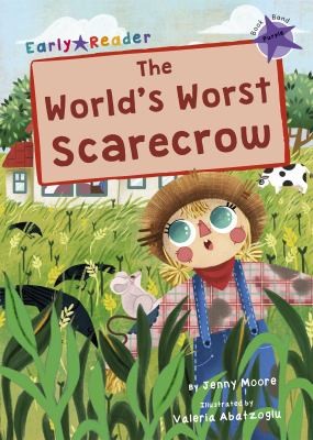 THE WORLD'S WORST SCARECROW