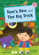 TOM'S DEN AND THE BIG TRICK