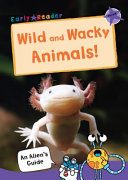 WILD AND WACKY ANIMALS