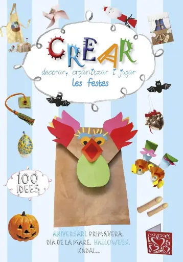 CREAR - DECORAR, ORGANITZAR I JUGAR. LES FESTES