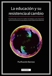 EDUCACION Y SU RESISTENCIA AL CAMBIO