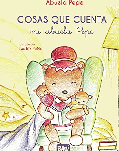 COSAS QUE CUENTA MI ABUELA PEPE