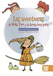 LAS AVENTURAS DE NOLA TICO Y LA BRUJA TRES PELOS