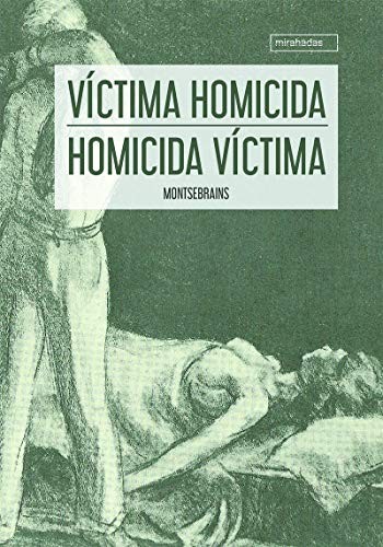 VICTIMA HOMICIDA - HOMICIDA VICTIMA