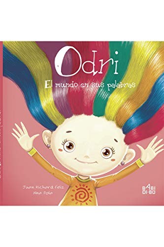 ODRI EL MUNDO EN SUS PALABRAS