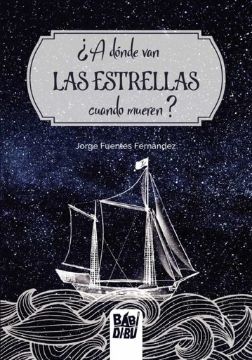 A DONDE VAN LAS ESTRELLAS CUANDO MUEREN