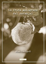 FRUTA MALOGRADA DEL NARANJAL,LA