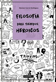 FILOSOFIA PARA TIEMPOS HEROICOS