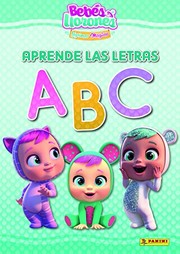 BEBÉS LLORONES. APRENDE LAS LETRAS