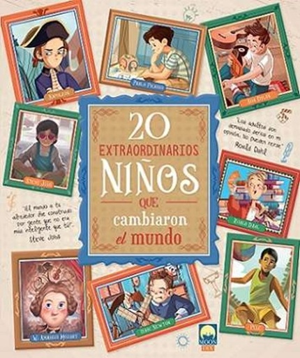20 EXTRAORDINARIOS NIÑOS QUE CAMBIARON EL MUNDO