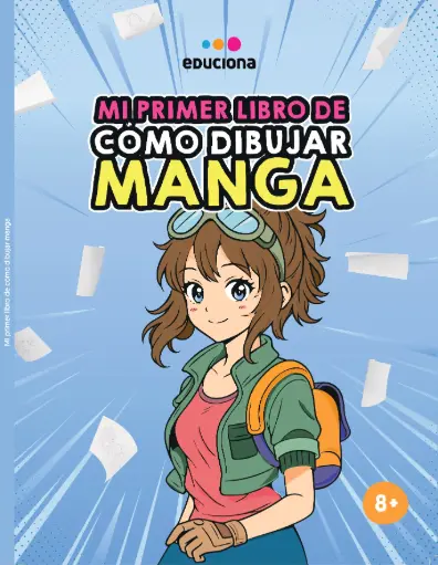 MI PRIMER LIBRO DE CÓMO DIBUJAR MANGA - EDUCIONA 